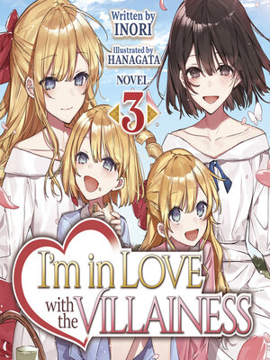 cover image of I'm in Love with the Villainess (Light Novel), Volume 3